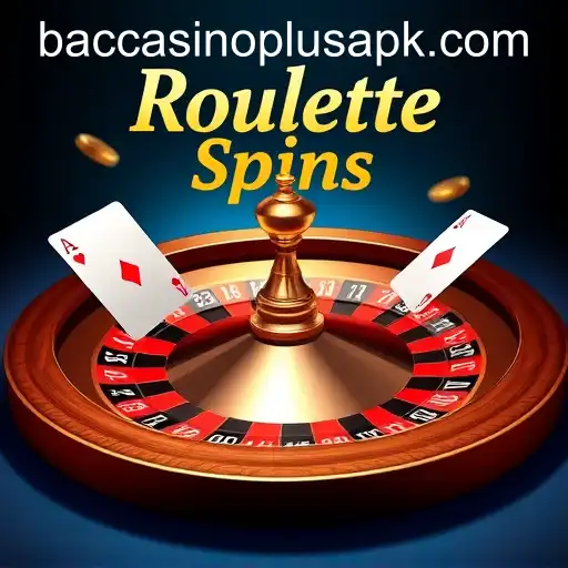 Exploring 'Roulette Spins': A Thrilling Game Category with a Focus on Baccarat Casino Plus APK